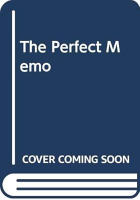 The Perfect Memo