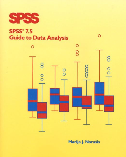 Spss 7.5 Guide to Data Analysis by Marija J. Norusis