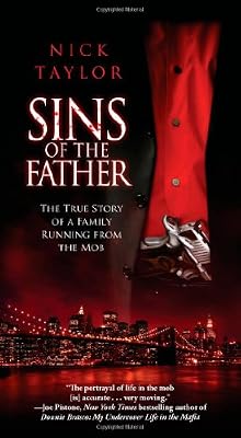 Sins of the Father: The True Story of a Family Running from the Mob