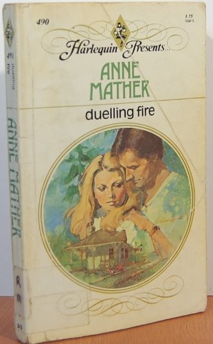 Duelling Fire by Anne Mather