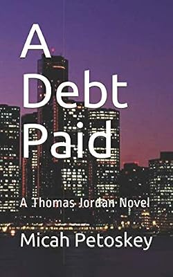 A Debt Paid: A Thomas Jordan Novel (Thomas Jordan Novels)