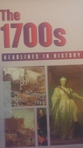 Headlines in History - The 1700s (hardcover edition) by Stuart A. Kallen