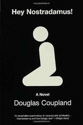Hey Nostradamus!: A Novel