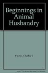 Beginnings in Animal Husbandry