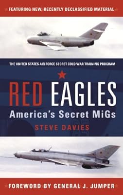 Red Eagles: America's Secret MiGs