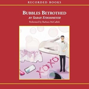 Bubbles Betrothed