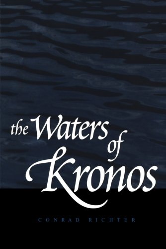 The Waters of Kronos by Conrad Richter
