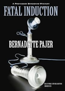 Fatal Induction (Professor Bradshaw Mysteries, Book 2)(Library Edition)