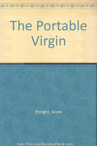 The Portable Virgin by Anne Enright