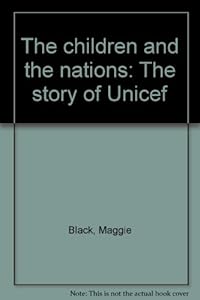 The children and the nations: The story of Unicef