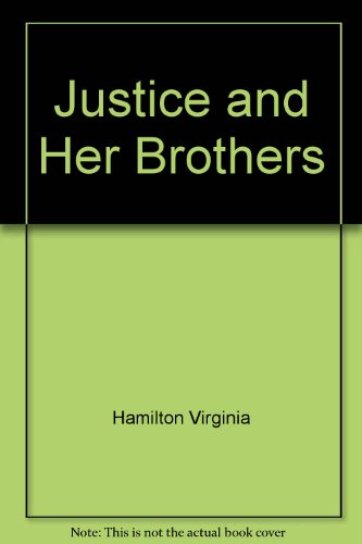 Justice and her brothers by Virginia Hamilton