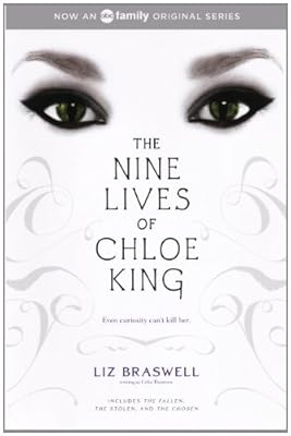The Nine Lives Of Chloe King: The Fallen; The Stolen; The Chosen