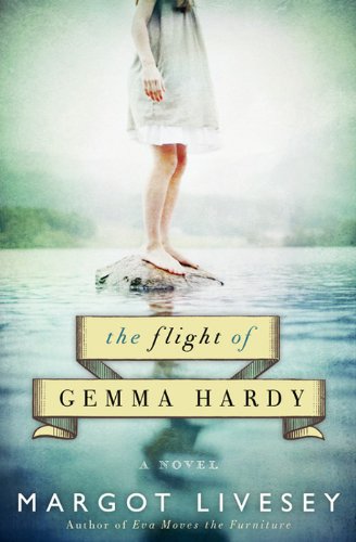 The Flight of Gemma Hardy: A Novel by Margot Livesey