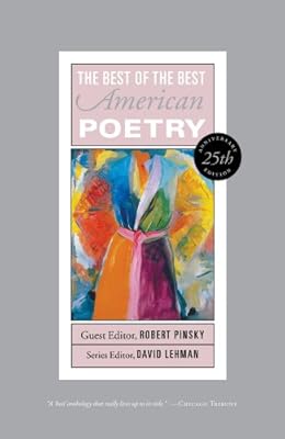 Best of the Best American Poetry: 25th Anniversary Edition (The Best of the Best)