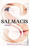 Salmacis 1 - L\'élue par Emmanuelle de Jesus