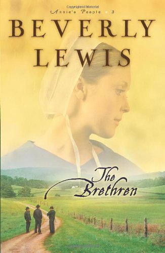 The Brethren (Annie's People Series #3) by Beverly Lewis