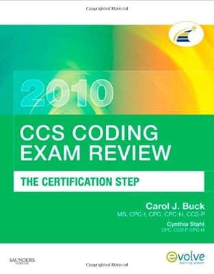 CCS Coding Exam Review 2010: The Certification Step