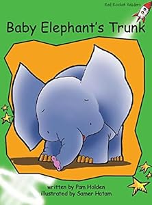 Baby Elephant's Trunk (Red Rocket Readers Early Level 4)
