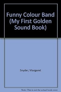 Funny Color Band (My First Sound Book)