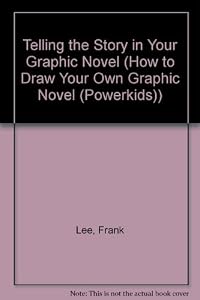Telling the Story in Your Graphic Novel