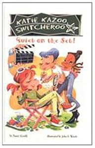 Quite on the Set! (Katie Kazoo, Switcheroo (Pb))