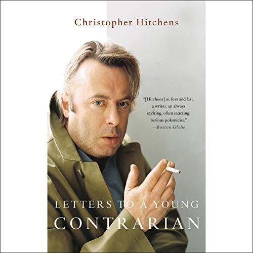 Letters to a Young Contrarian by Christopher Hitchens