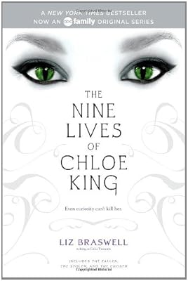 The Nine Lives of Chloe King: The Fallen; The Stolen; The Chosen