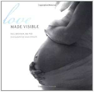 Love Made Visible by Paul Brenner