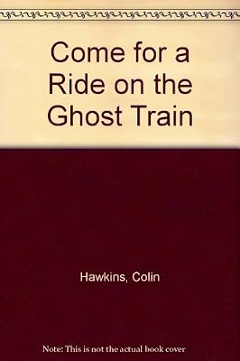 Come for a Ride on the Ghost Train