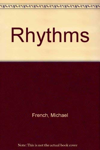 Rhythms by MICHAEL FRENCH
