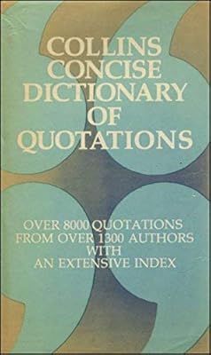 Collins concise dictionary of quotations