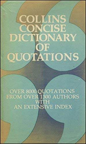 Collins concise dictionary of quotations by Donald Fraser