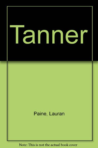 Tanner by Lauran Paine