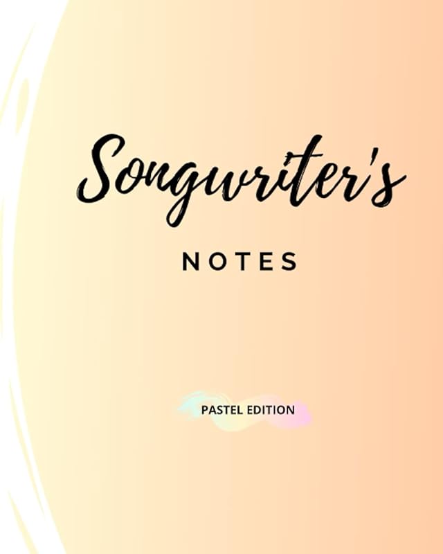 Songwriter's Notes Pastel Edition by Ruby I.C. Agniel