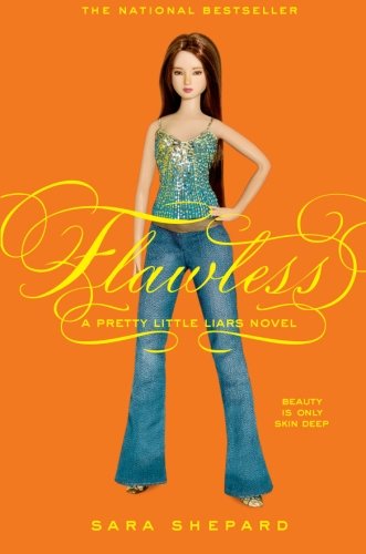 Flawless (Pretty Little Liars, Book 2) by Sara Shepard
