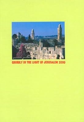 Chihuly in the Light of Jerusalem 2000