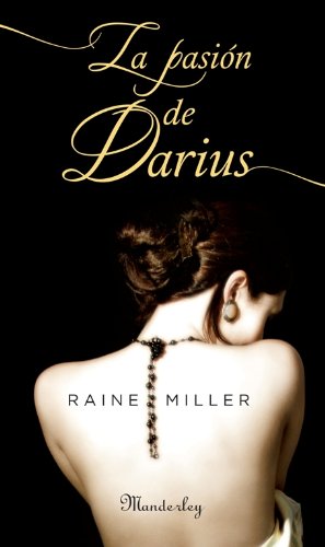 La pasión de Darius by Raine Miller