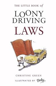The Little Book of Loony Driving Laws