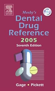 Mosby's Dental Drug Reference 2005 by Tommy W. Gage RPh DDS PhD