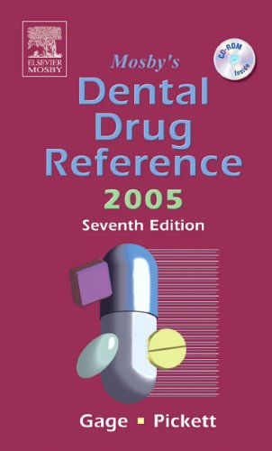 Mosby's Dental Drug Reference 2005 by Tommy W. Gage RPh DDS PhD