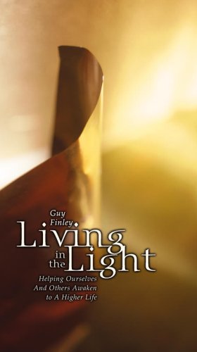 Living in the Light by Guy Finley