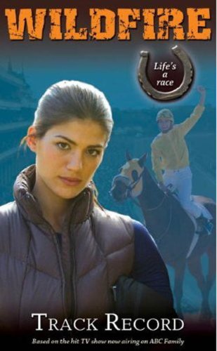Wildfire: Track Record - #2 (Wildfire (Disney Press)) by Cathy Hapka