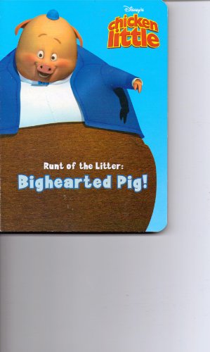 Runt of the Litter : Bighearted Pig! by Melissa Lagonegro