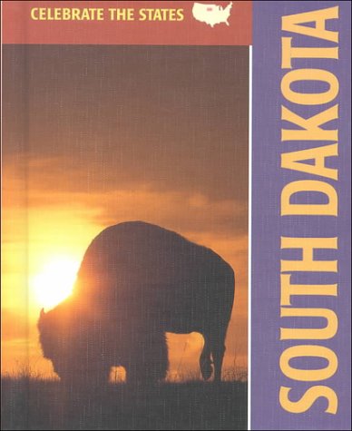 South Dakota (Celebrate the States) by Melissa McDaniel