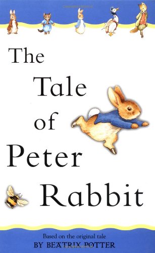 The Tale of Peter Rabbit (adapted from the original) (Potter) by Beatrix Potter