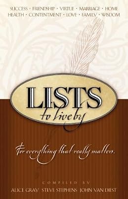 Lists to Live By: The First Collection: For Everything that Really Matters