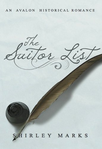 The Suitor List by Shirley Marks