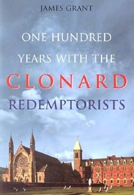One Hundred Years With the Clonard Redemptorists