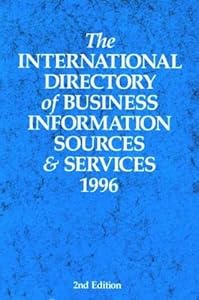 The International Directory of Business Information Sources and Services 1996 by Europa Publications