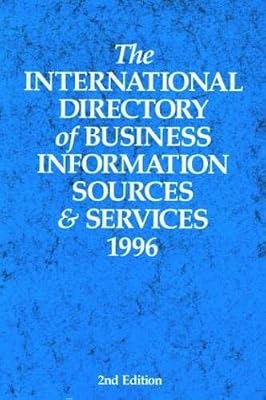 The International Directory of Business Information Sources and Services 1996